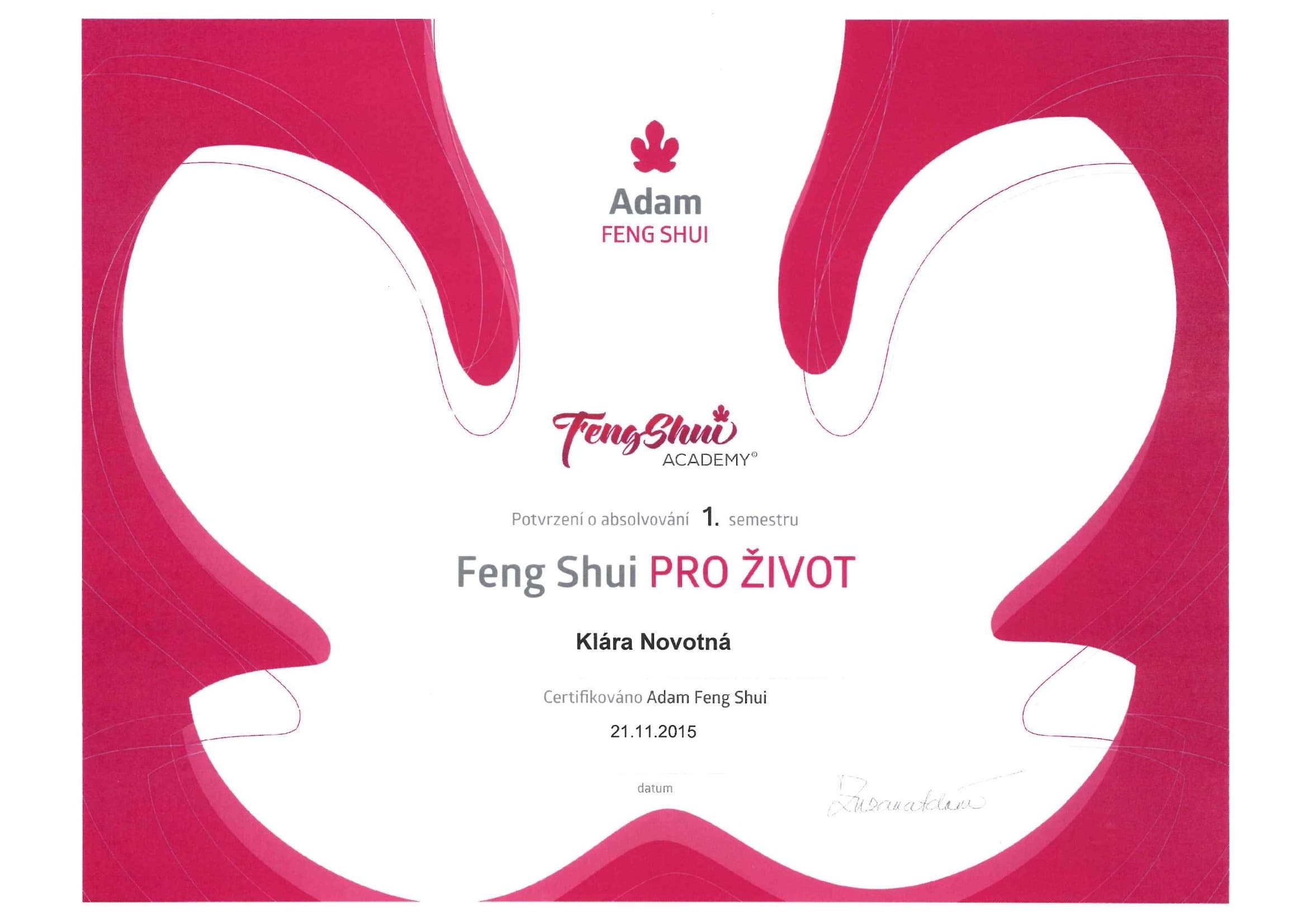 Certifikat: Feng Shui PRO ŽIVOT, 1. semestr — Adam Feng Shui Academy (2015)